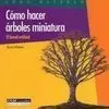 Cómo Hacer Árboles Miniatura