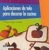 Aplicaciones de Tela para Decorar la Cocina