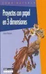 Proyectos con Papel en 3 Dimensiones