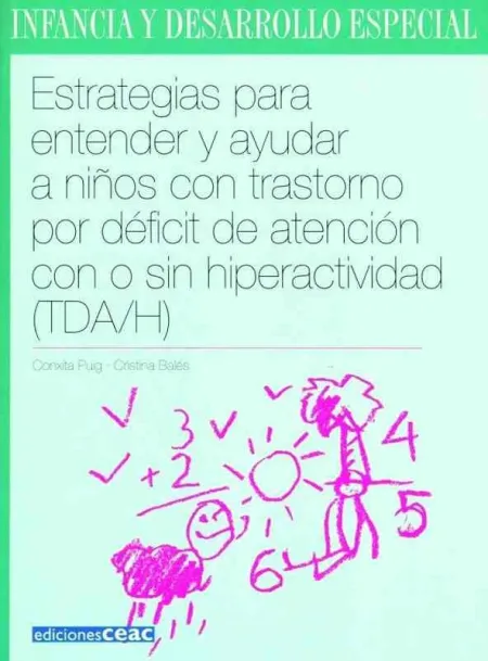 Estrategias para Entender y Ayudar Niños Trastorno por Deficit Atencion con o sin Hiperactividad