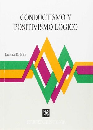 CONDUCTISMO Y POSITIVISMO LÓGICO