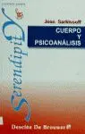 Cuerpo y Psicoanálisis. Por un Psicoanálisis Mas a