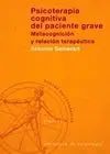 Psicoterapia Cognitiva del Paciente Grave