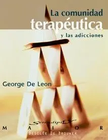 La Comunidad Terapéutica y las Adicciones
