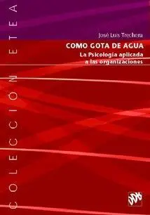 Como Gotas de Agua, la Psicología Aplicada a Organizaciones