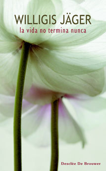 LA VIDA NO TERMINA NUNCA. SOBRE LA IRRUPCIÓN EN EL AHORA