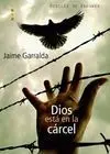 Dios está en la Cárcel