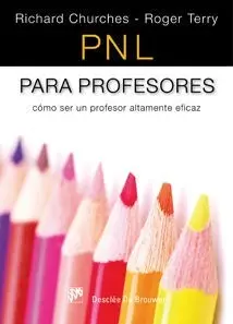 Pnl para Profesores. Cómo Ser un Profesor Altament