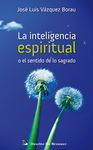 LA INTELIGENCIA ESPIRITUAL O EL SENTIDO DE LO SAGRADO