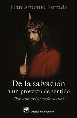 De la Salvacion a un Proyecto de Sentido