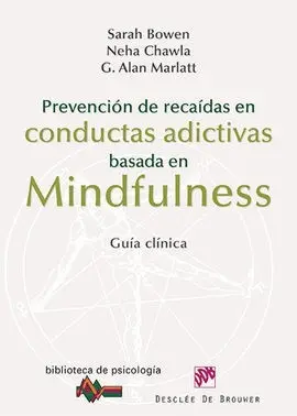 Prevención de Recaídas en Conductas Adictivas Basada en Mindfulness