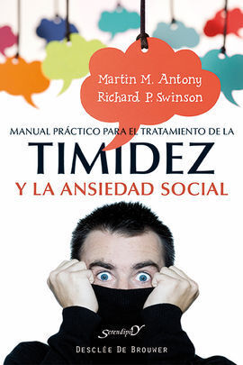 MANUAL PRÁCTICO PARA EL TRATAMIENTO DE LA TIMIDEZ Y LA ANSIEDAD SOCIAL : TÉCNICA