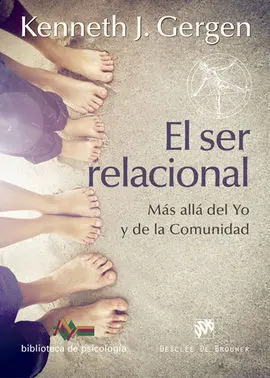 El Ser Relacional. Más Allá del yo y de la Comunidad