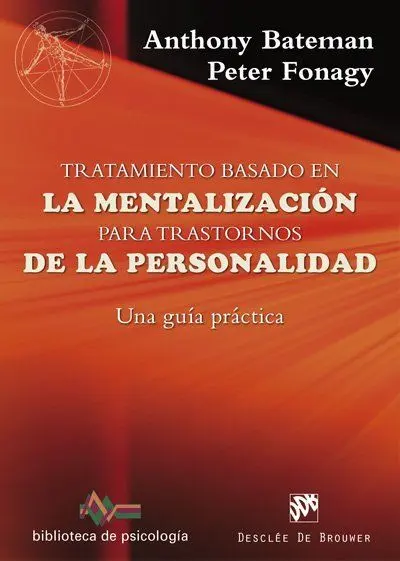 Tratamiento Basado en la Mentalización para Trastornos de la Personalidad. Una G