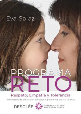 Programa Reto. Respeto, Empatía y Tolerancia. Actividades de Educación Emocional