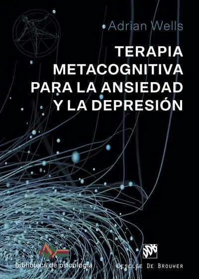 Terapia Metacognitiva para la Ansiedad y la Depresión
