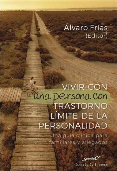 Vivir con una Persona con Trastorno Límite de la Personalidad. Una Guía Clínica