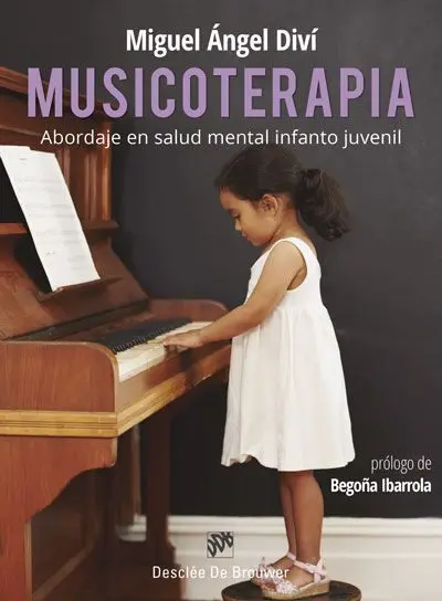 Musicoterapia. Abordaje en Salud Mental Infanto Juvenil