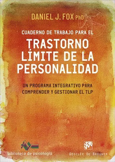 Cuaderno de Trabajo para el Trastorno Límite de la Personalidad. Un Programa Int