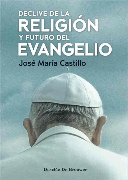 Declive de la Religión y Futuro del Evangelio