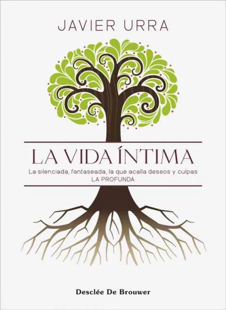 La Vida Íntima. La Silenciada, Fantaseada. La que Acalla Deseos y Culpas. La Pro