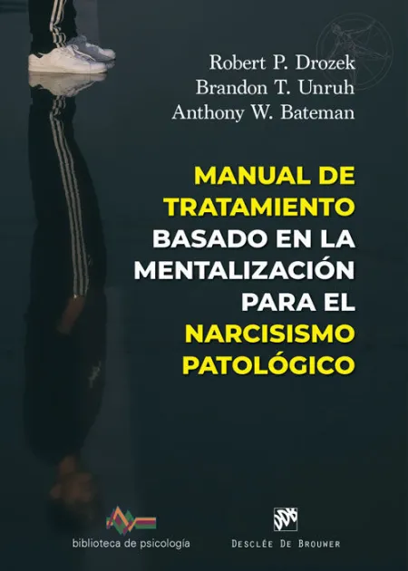 Manual de Tratamiento Basado en la Mentalización para el Narcisismo Patológico