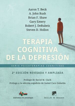 TERAPIA COGNITIVA DE LA DEPRESIÓN - 2ª EDICIÓN REVISADA Y AMPLIADA