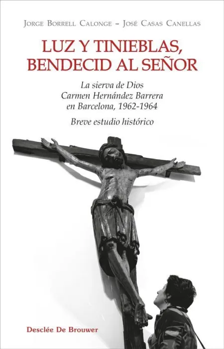 Luz y Tinieblas, Bendecid Al Señor. La Sierva de Dios Carmen Hernández Barreras