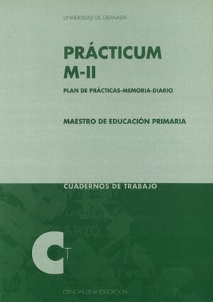 PRÁCTICUM M-II: PLAN DE PRÁCTICAS-MEMORIA-DIARIO