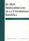 El Arte Iberoamericano en la Universidad Española