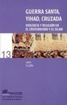 GUERRA SANTA, YIHAD, CRUZADA