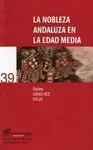 La Nobleza Andaluza en la Edad Media