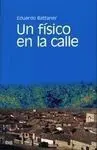 Un Físico en la Calle