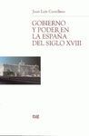 GOBIERNO Y PODER EN LA ESPAÑA DEL SIGLO XVIII