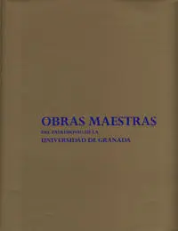 Obras Maestras del Patrimonio de la Universidad de Granada (2 Vols. )