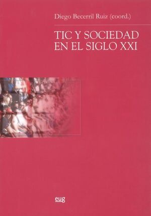 TIC Y SOCIEDAD EN EL SIGLO XXI