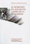 EL HOMICIDIO EN ANDALUCÍA A FINES DE LA EDAD MEDIA