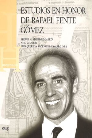 ESTUDIOS EN HONOR DE RAFAEL FENTE GÓMEZ