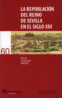 REPOBLACION DEL REINO DE SEVILLA SIGLO XIII