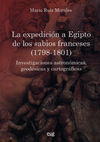LA EXPEDICIÓN A EGIPTO DE LOS SABIOS FRANCESES