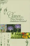 Claves de la Flora Vascular de Andalucia Oriental