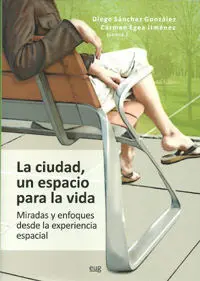 La Ciudad, un Espacio para la Vida