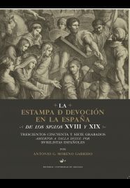 LA ESTAMPA DE DEVOCION EN LA ESPAÑA DE LOS SIGLOS XVIII Y XIX: TR