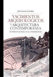 YACIMIENTOS ARQUEOLÓGICOS Y ARQUITECTURA CONTEMPORÁNEA