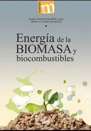 ENERGIA DE LA BIOMASA Y BIOCOMBUSTIBLES