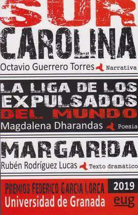 Sur Carolina. La Liga de los Expulsados del Mundo. Margarida