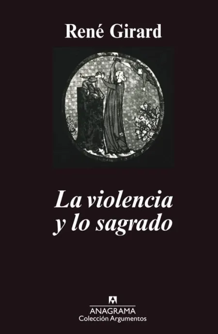 La Violencia y lo Sagrado