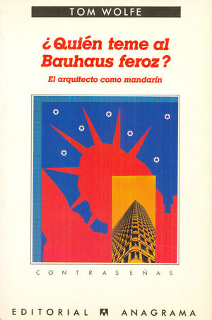 QUIÉN TEME AL BAUHAUS FEROZ?