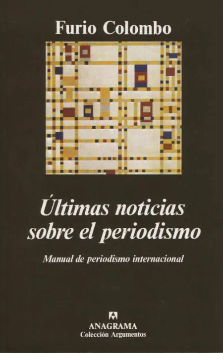 Últimas Noticias Sobre el Periodismo (Manual de Periodismo Internacional)