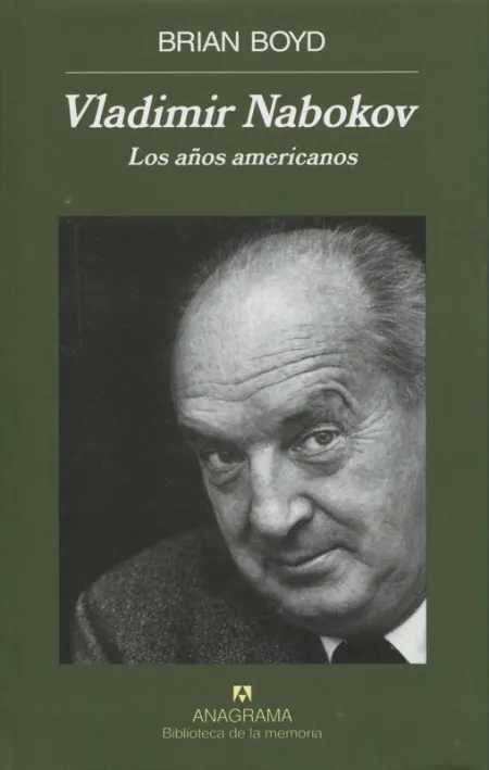 Vladimir Nabokov. Los Años Americanos